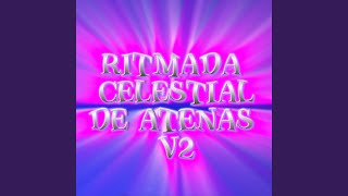 Ritmada Celestial De Atenas V2