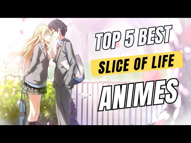 Estes São Os 5 Melhores Animes SLICE OF LIFE de Todos