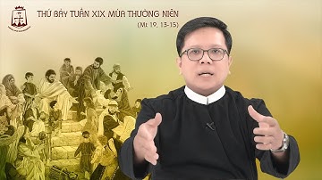 Lời Chúa - Thứ Bảy tuần XIX mùa Thường Niên 13/08/2022