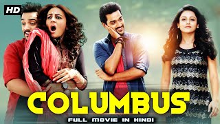 Columbus Full Movie Dubbed In Hindi | Mishti, Seerat Kapoor