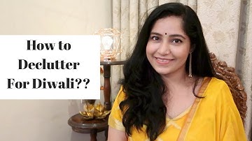Decluttering For Diwali : Tips for Beginner (specially for Hoaders and Messy People)