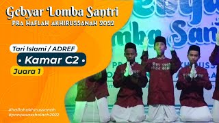 Juara 1 - Tari Islami / ADREF - Kamar C2 | Lomba Pra Haflah Akhirussanah 2022
