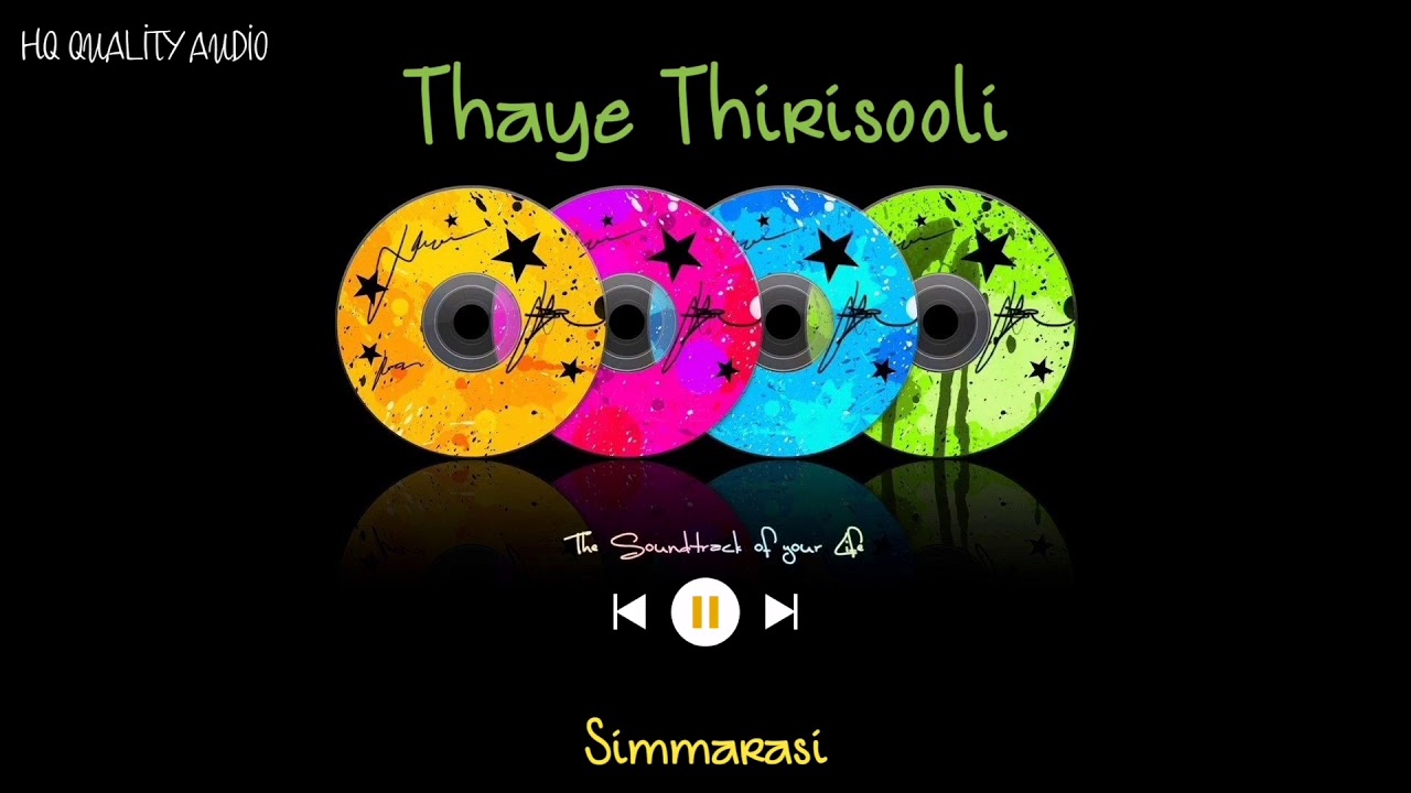 Thaye Thirisooli  Simmarasi  High Quality Audio 