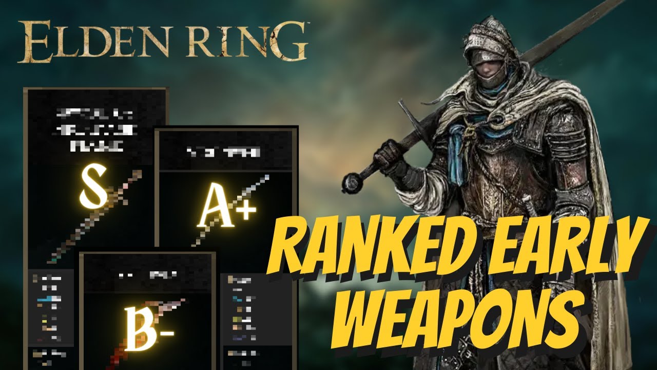 BEST Early Game Weapons Tierlist Elden Ring YouTube