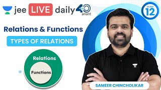 Relations & Functions L1 | Types of Relations | #jee2024 #jee2025 #jeemaths #sameerchincholikar