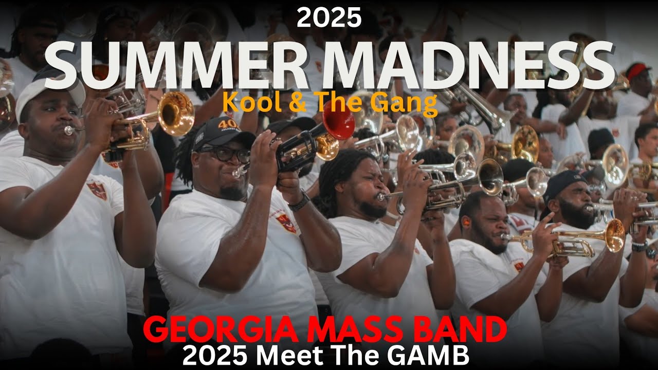 Summer Madness (Kool & The Gang) - Georgia Mass Band | 2025 Meet The GAMB | 4K 2160p 🔥🎥🎬‼️