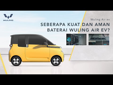 Seberapa Kuat dan Aman Baterai Wuling Air EV?