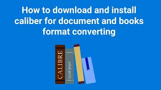 How to download and install caliber for document and books format converting screenshot 3