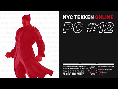 Tekken 7 @ NYCTekken PC Online #12 - Top 8 (Part 2) - TIMESTAMPS [4K/60fps]