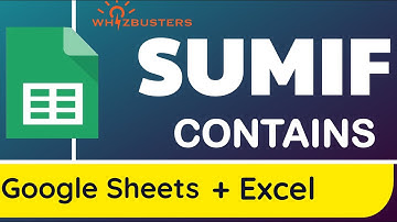 SUM values with TEXT in Excel and Google Sheets with example using SUMIF CONTAINS