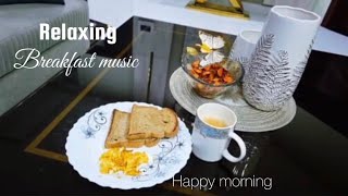 2 hours Relaxing Breakfast music || Happy morning  music || soothing soundscape 