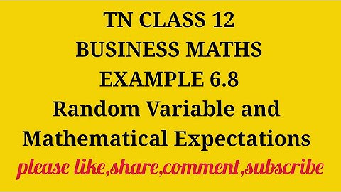 TN 12 Business Maths chapter 6 Random Variable and Mathematical Expectations example 6.8