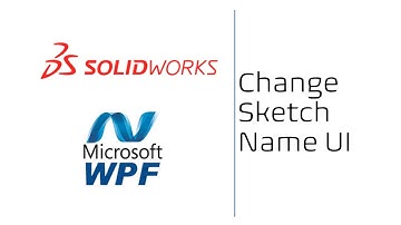 WPF Tutorials - Change Sketch Name UI