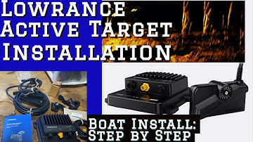 Active Target-installatie - Lowrance - Stapsgewijze installatieprocedure voor boten.