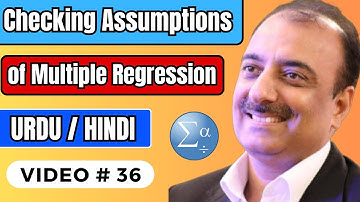 Checking Assumptions of Multiple Regression| Video#36 | #drmuhammadzaheer