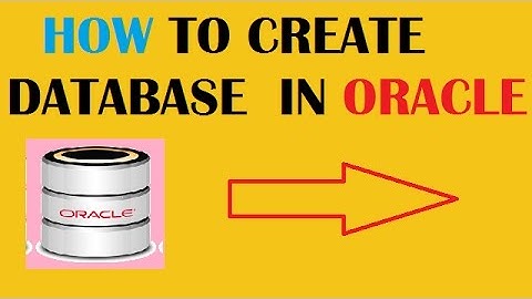 how to create database in oracle 11g step by step