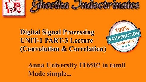 Digital Signal Processing (DSP) IT6502 unit-1 part-3 Anna University (Convolution and Correlation)