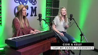 Cori & Kelly | 'Lift My Hands' (acoustic)
