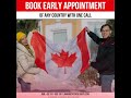 Get Early Appointments for Any Country | Get Confirmed Appointment