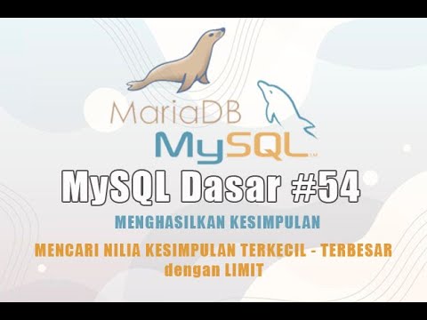 MySQL Dasar #54 - Mencari Nilai Kesimpulan Terbesar /Terkecil dengan LIMIT