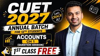 CUET 2027 Annual Batch "DEMO" Class - Accounts Ch 1 Fundamentals of Partnership by CA Parag Gupta