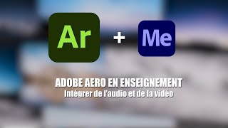RECIT FP - Yoann Gagnon - #5 - Adobe Aero - Intégrer de l'audio et de la vidéo