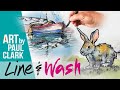 How to paint in Line &amp; Wash - a beginner&#39;s guide