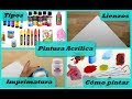 Pintura Acrílica - Todo lo que necesitas saber | Materiales para pintar con acrílicos