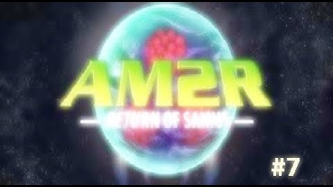 GFS THOTH!!! AM2R (A Metroid 2 Remake)[100% HARD] #7