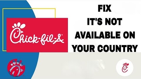 How To Fix And Solve Chick-file-A App Not Available On Your Country | Final Solution