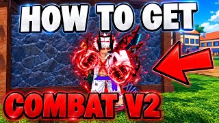 How To Get COMBAT V2 In Blox Fruits Update 30 !!!