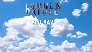 Lauren Daigle - You Say
