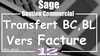 Sage Gestion Commercial 2020: Transfert Plusieurs Bon Commande Vers Facture Client En Arabe (Darija)