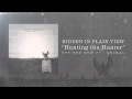 Hidden In Plain View - Hunting The Hunter