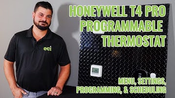 Honeywell T4 Pro Programmable Thermostat: How to Program and Navigate the Menu and Settings