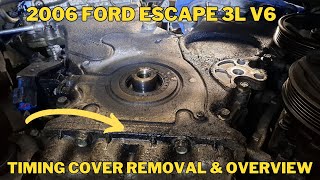 2006 Ford Escape 3L V6 Front Timing Cover Removal