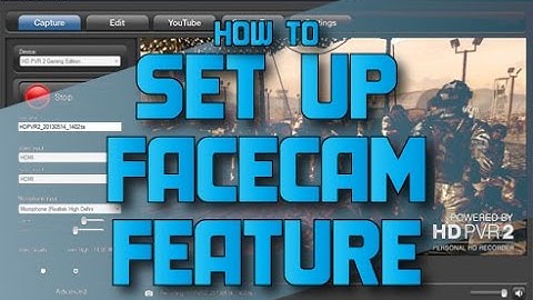 How To Setup Facecam On Hauppauge Capture
