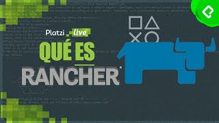 Rancher, el administrador de Kubernetes que usan en Playstation