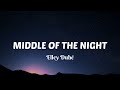 Elley Duhé - MIDDLE OF THE NIGHT ( Lyrics )