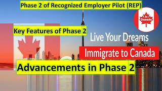 Phase 2 of Recognized Employer Pilot (REP) Program