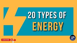 20 TYPES OF ENERGY ⚡