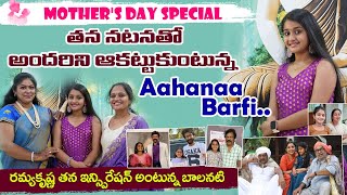 #mothersday #special  | #aahanabarfi |#ramyakrishnan | #serial #child #artist  @Shruthitalks​