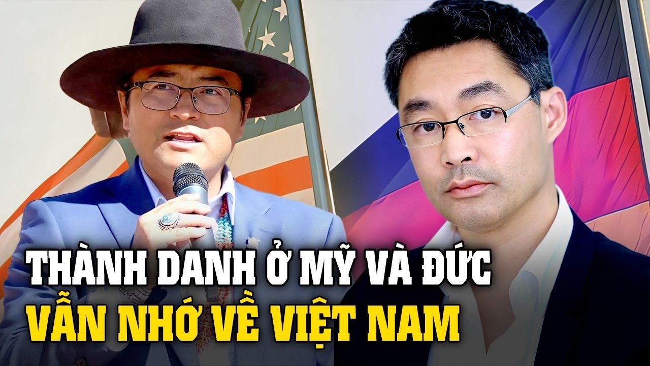 Bộ đôi gốc Việt mồ côi cha: Người thành Phó Thủ tướng Đức; người là Tổng thống trẻ nhất ở Navajo, Mỹ