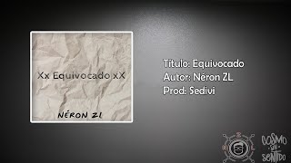 Equivocado ❌ - Néron ZL (Prod. Sedivi)