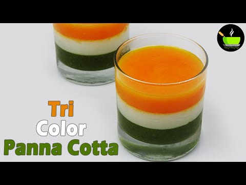Tri Color Panna Cotta Recipe | Tricolour Panna Cotta Recipe | Tricolor Recipes | Independence Day | She Cooks