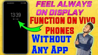 Feel Always On Display Function On Any Vivo Phone || Always Display Funtion For All Vivo Phones