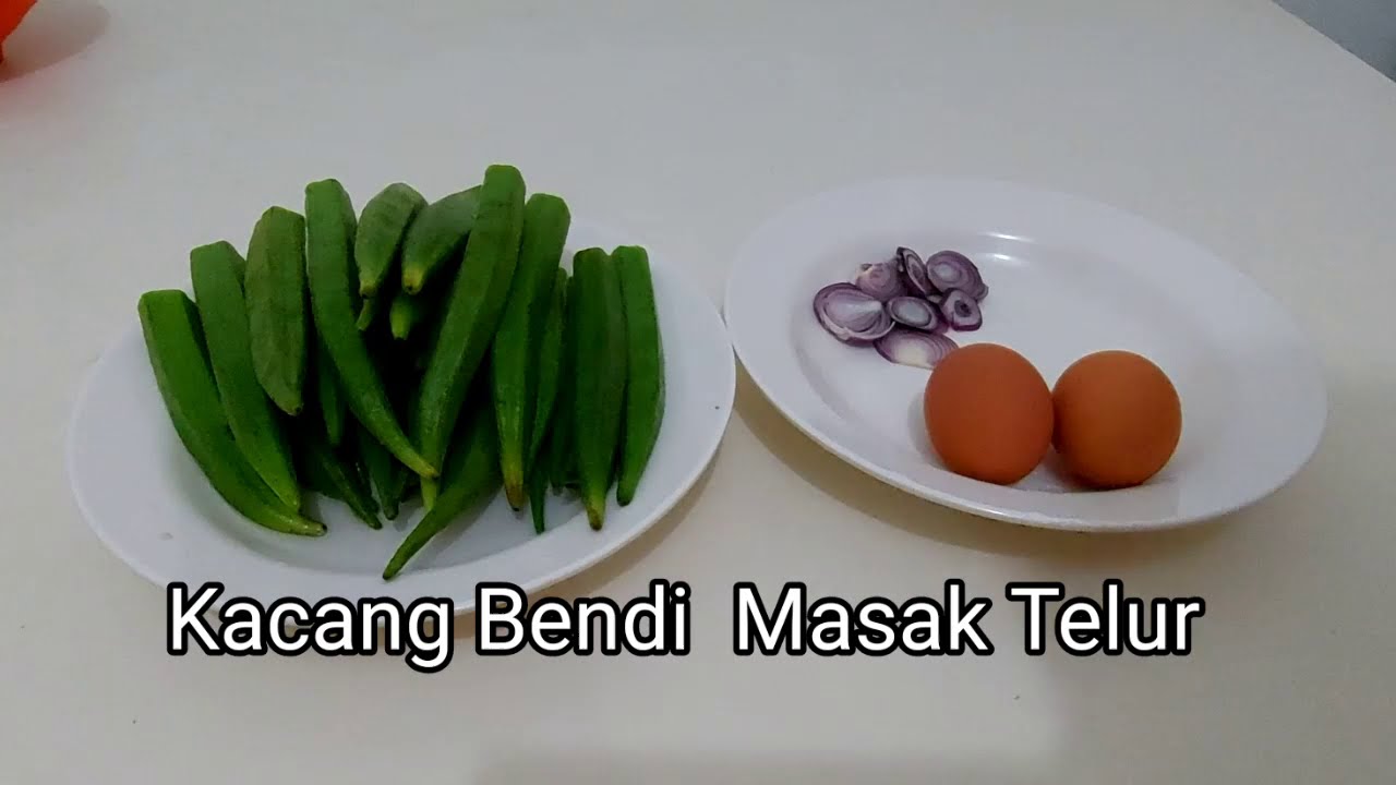 Kacang Bendi Masak Telur  My Simple Recipe Style YouTube