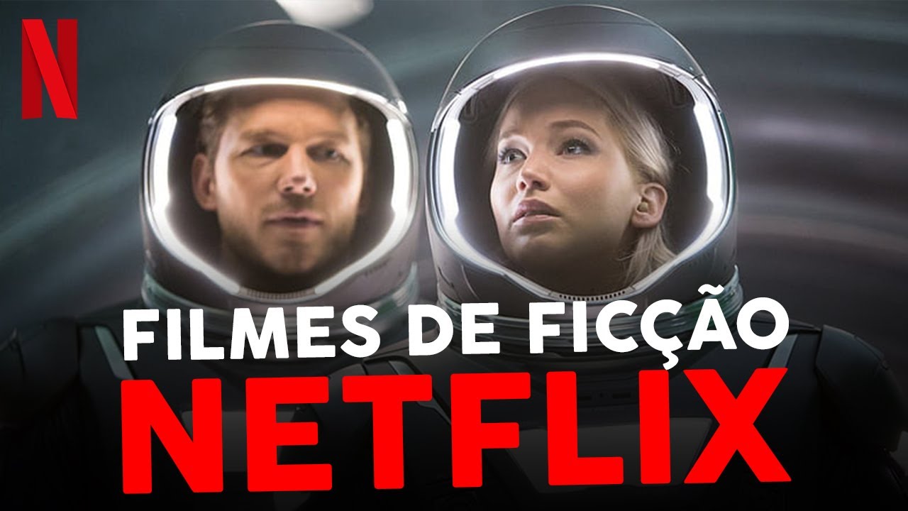 4 FILMES DE FICÇÃO NA NETFLIX para ver em 2022! YouTube 4 FILMES DE FICÇÃO NA NETFLIX para ver em 2022! YouTube