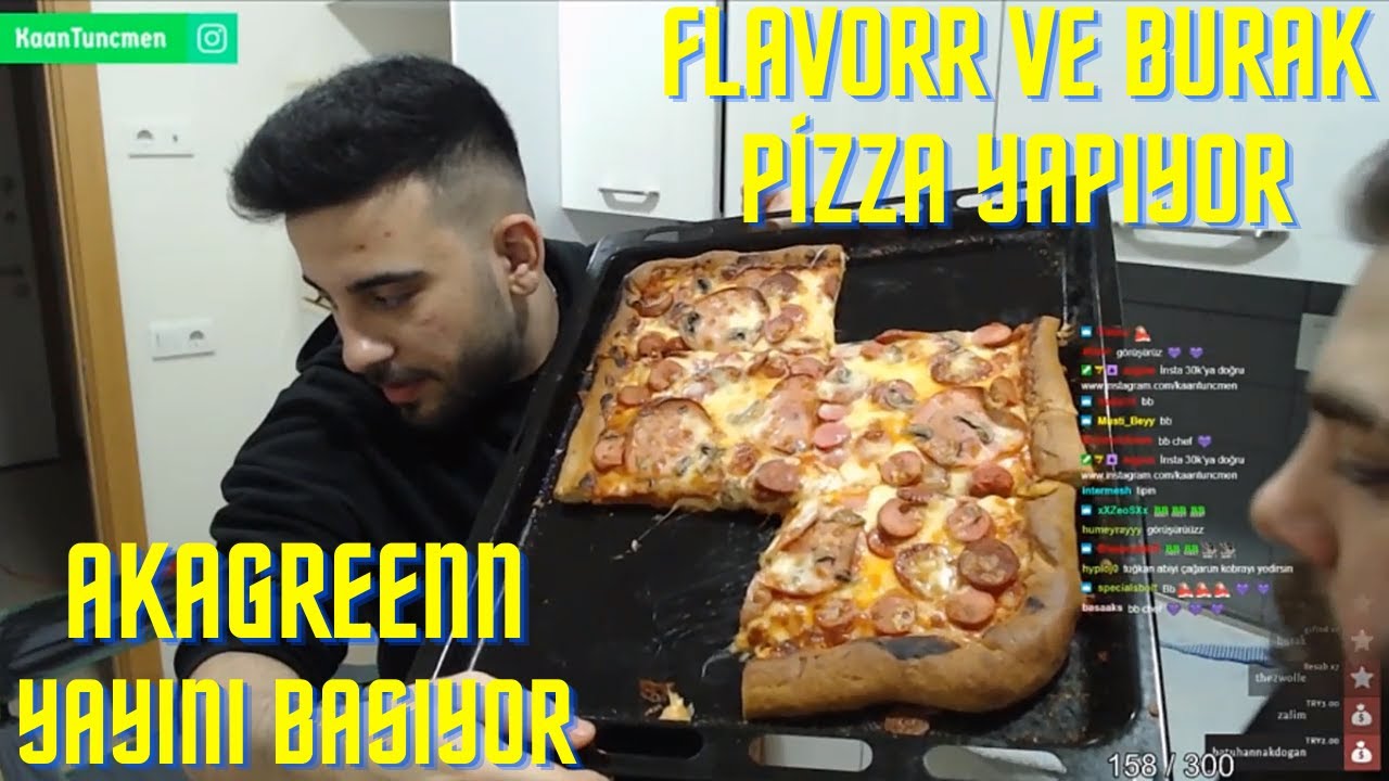 Flavorr ve Burak Pizza Yapıyor -Akagreenn Yayını Basıyor -- Eğlenceli Mutfak Yayını