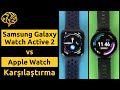 Galaxy Active 2 ile Apple Watch (Karşılaştırma ve İnceleme)